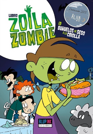 ZOILA ZOMBIE 01: BUÑUELOS DE SESO A LA CRIOLLA NUEVA EDICION