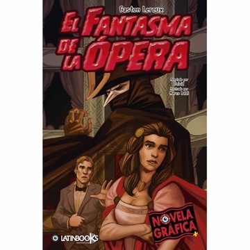 EL FANTASMA DE LA OPERA (Novela Grafica)