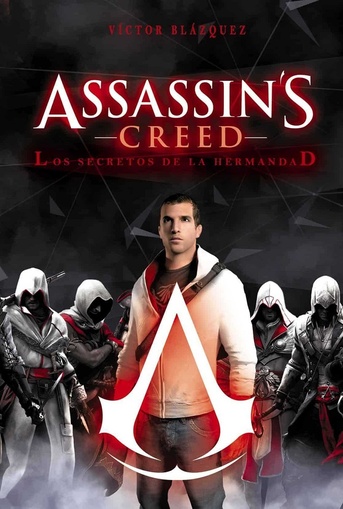 ASSASSINS CREED: LOS SECRETOS DE LA HERMANDAD