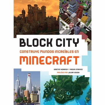 BLOCK CITY: CONSTRUYENDP MUNDOS INCREIBLES EN MINECRAFT