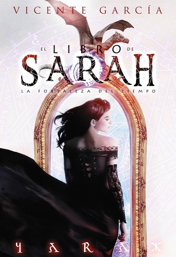 EL LIBRO DE SARAH: LA FORTALEZA DEL TIEMPO