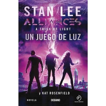 ALLIANCES: JUEGO DE LUZ (STAN LEE)