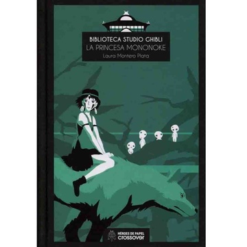 BIBLIOTECA STUDIO GHIBLI 02: LA PRINCESA MONONOKE