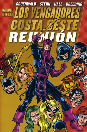 LOS VENGADORES. COSTA OESTE: REUNION (MARVEL GOLD)