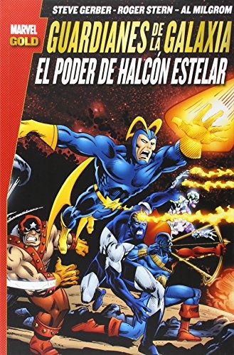 GUARDIANES DE LA GALAXIA: EL PODER DE HALCON ESTELAR (MARVEL GOLD)