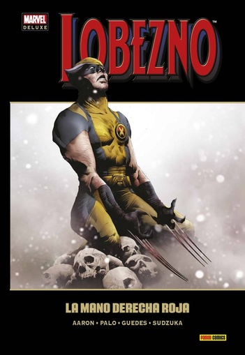 LOBEZNO 07. LA MANO DERECHA ROJA (MARVEL DELUXE)