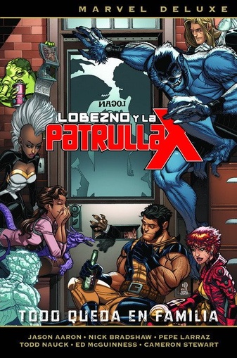 LOBEZNO Y LA PATRULLA-X 5. TODO QUEDA EN FAMILIA