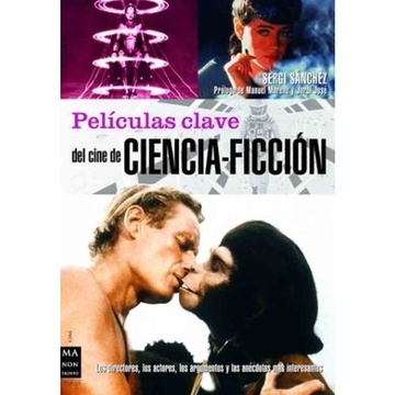 PELICULAS CLAVE DEL CINE DE CIENCIA FICCION
