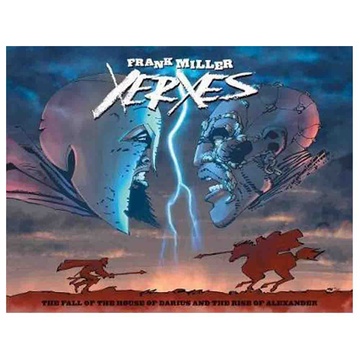 XERXES THE FALL OF THE HOUSE OF DARIUS AND THE RISE OF ALEXANDER (ENGLISH)