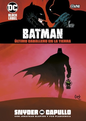BATMAN ULTIMO CABALLERO EN LA TIERRA