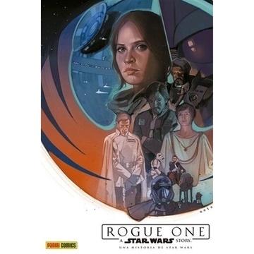 STAR WARS: ROGUE ONE - UNA HISTORIA DE STAR WARS