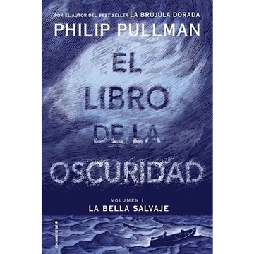 LIBRO DE LA OSCURIDAD, EL(BELLA SALVAJE1