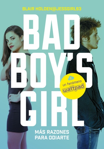 MAS RAZONES PARA ODIARTE(BAD BOY'S GIRL2