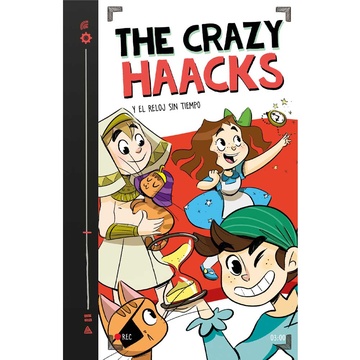 THE CRAZY HAACKS 03 Y EL RELOJ SIN TIEMPO