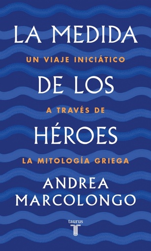 LA MEDIDA DE LOS HEROES
