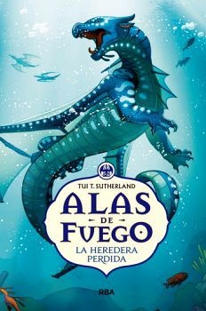 ALAS DE FUEGO 02: LA PRINCESA DESAPARECIDA